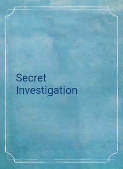 Secret　Investigation