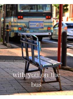 with you on the bus