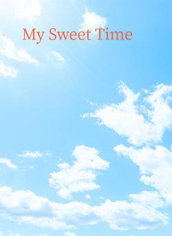 My Sweet Time