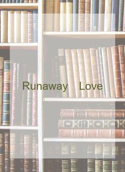 Runaway　Love
