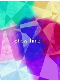 Show Time！