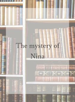 The mystery of Nina