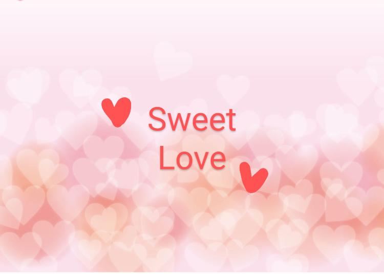 * Sweet Love *💕