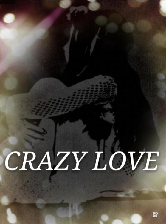 CRAZY LOVE