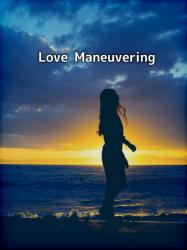 【短】Love Maneuvering