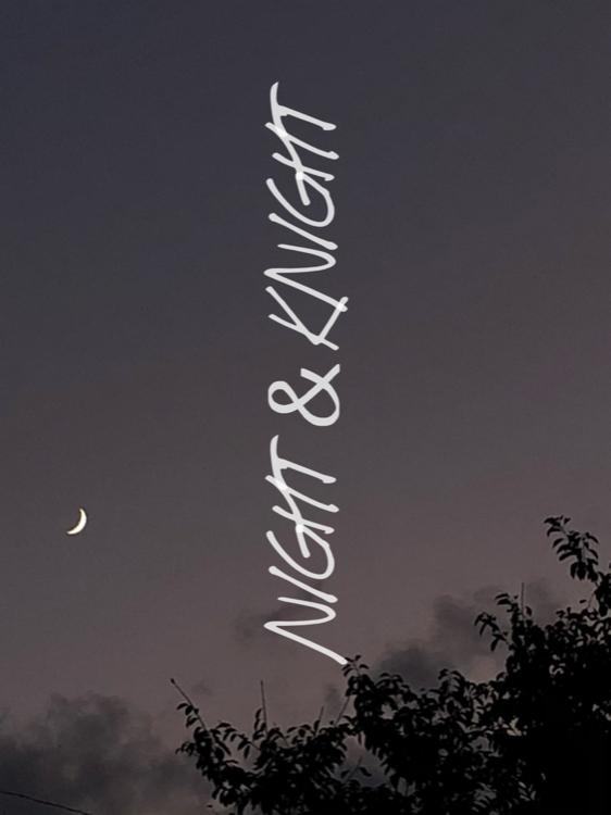 NIGHT&KNIGHT